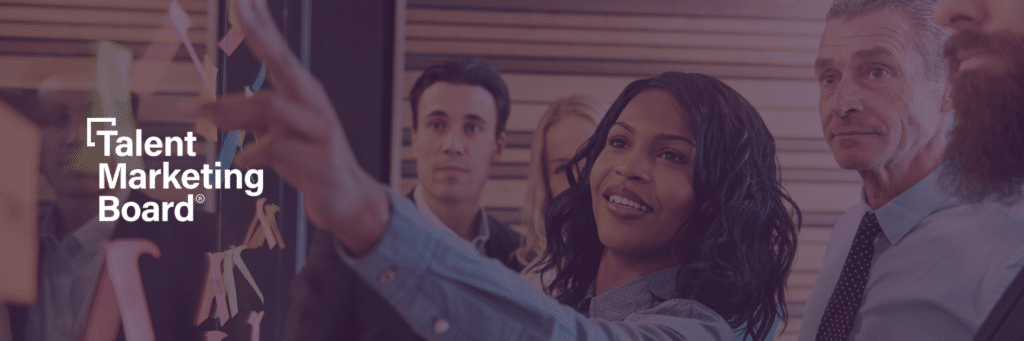 Optimizing Your Talent Marketing Budget to Address Shifting Priorities